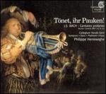 J.S. Bach: T�net, ihr Pauken!