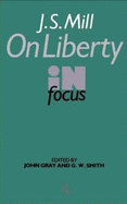 J.S. Mill's on Liberty in Focus