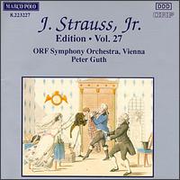 J. Strauss, Jr. Edition, Vol. 27 - ORF Vienna Radio Symphony Orchestra; Peter Guth (conductor)