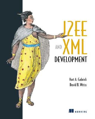 J2ee and XML Development - Gabrick, and Weiss