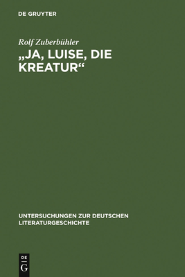 "Ja, Luise, die Kreatur" - Zuberb?hler, Rolf