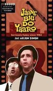 Jaane Bhi Do Yaaron: Seriously Funny Since1983