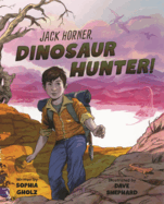 Jack Horner, Dinosaur Hunter!