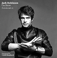Jack Robinson On Show: Portraits 1958-72