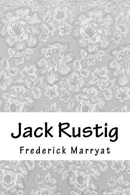 Jack Rustig - Marryat, Frederick, Captain