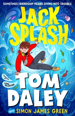 Jack Splash - Daley, Tom, and Green, Simon James