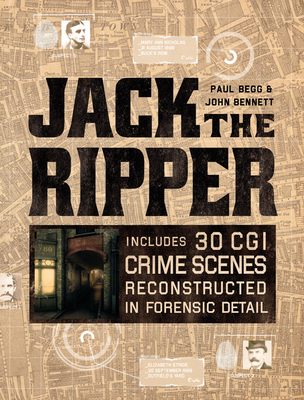 Jack the Ripper - Bennett, John G, and Begg, Paul