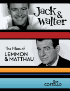 Jack & Walter: The Films of Lemmon & Matthau