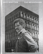 Jack Whitten: The Messenger
