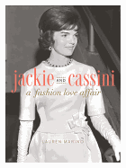 Jackie and Cassini: A Fashion Love Affair