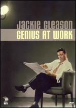Jackie Gleason: Genius at Work