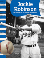 Jackie Robinson: Un H�roe En El Campo de B�isbol