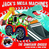 Jack's Mega Machines: The Dinosaur Digger