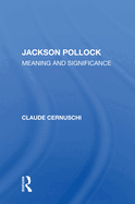 Jackson Pollack: Meaning and Significance
