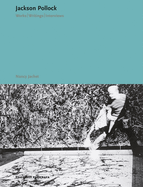 Jackson Pollock: Works, Writings, Interviews