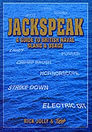 Jackspeak: A Guide to British Naval Slang