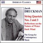 Jacob Druckman: String Quartets Nos. 2 &3