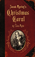 Jacob Marley's Christmas Carol
