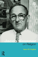 Jacob Neusner on Religion: The Example of Judaism