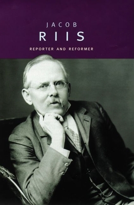 Jacob Riis: Reporter and Reformer - Pascal, Janet B