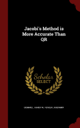Jacobi's Method Is More Accurate Than Qr...