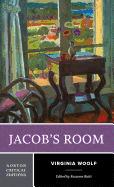 Jacob's Room: A Norton Critical Edition
