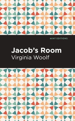 Jacob's Room - Woolf, Virgina, and Editions, Mint (Contributions by)