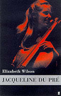 Jacqueline du Pre - Wilson, Elizabeth
