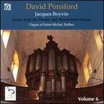 Jacques Boyvin: Suites from the Premier and Second livres d'orgue