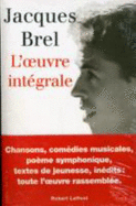 Jacques Brel L'oeuvre Integrale - Brel, Jacques
