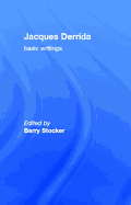 Jacques Derrida: Basic Writings