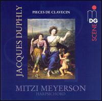 Jacques Duphly: Pieces de Clavecin - Mitzi Meyerson (harpsichord)