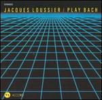 Jacques Loussier / Play Bach - Christian Garros (percussion); Jacques Loussier (piano); Pierre Michelot (bass)