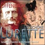 Jacques Offenbach: Die sch�ne Lurette