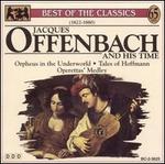 Jacques Offenbach & His Time - 