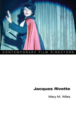 Jacques Rivette - Wiles, Mary M