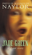 Jade Green: A Ghost Story