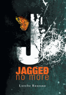 Jagged No More
