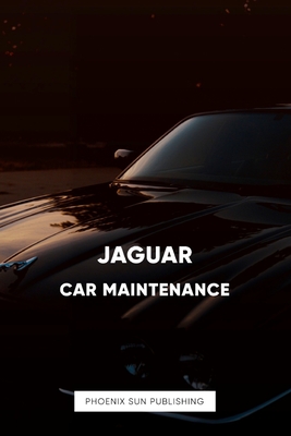 Jaguar Car Maintenance - Publishing, Ps