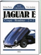 Jaguar E. Das Original: Coupe Roadster 2 + 2