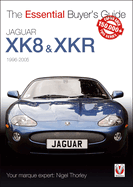 Jaguar Xk8 & Xkr (1996-2005): The Essential Buyer's Guide