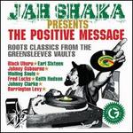 Jah Shaka Presents the Positive Message