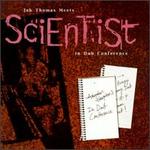Jah Thomas Meets Scientist in Dub Conference