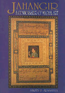 Jahangir: A Connoisseur of Mughal Art