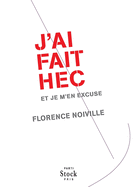 J'Ai Fait Hec Et Je m'En Excuse
