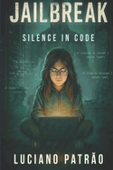 JailBreak: Silence in Code