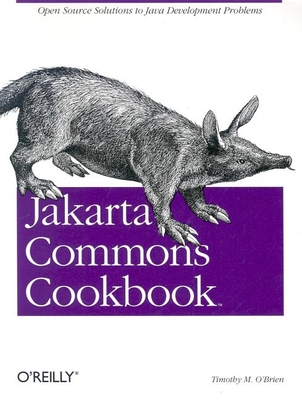 Jakarta Commons Cookbook - O'Brien, Timothy M