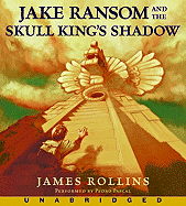 Jake Ransom and the Skull King's Shadow