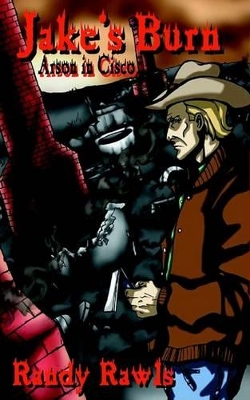 Jake's Burn - Rawls, Randy