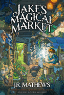 Jake's Magical Market, Book 1